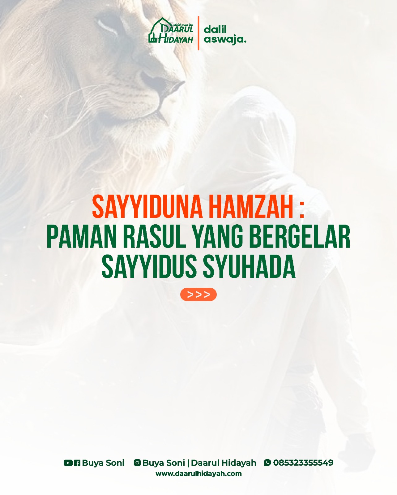 Sayyiduna Hamzah : Paman Rasul yang bergelar Sayyidus Syuhada